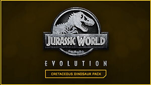 Jurassic World Evolution: Cretaceous Dinosaur Pack