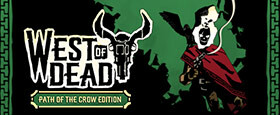 West of Dead: The Path of The Crow Deluxe Edition