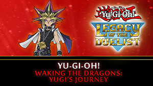 Yu-Gi-Oh! Waking the Dragons: Yugi's Journey