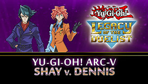 Yu-Gi-Oh! ARC-V: Shay vs Dennis