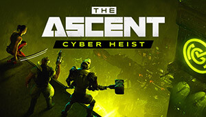 The Ascent - Cyber Heist