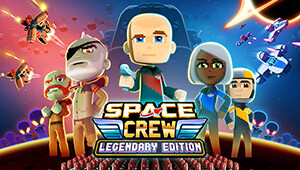 Space Crew: Legendary Edition