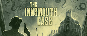 The Innsmouth Case