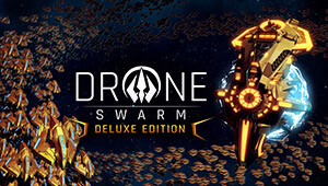 Drone Swarm Deluxe Edition