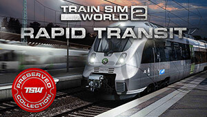 Train Sim World 2: Rapid Transit Route Add-On