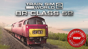 Train Sim World 2: BR Class 52 'Western' Loco Add-On