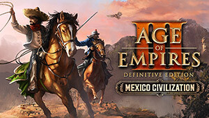 Age of Empires III: Definitive Edition - Mexico Civilization