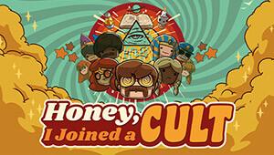 Honey, I Joined a Cult