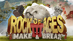 Rock of Ages 3: Make & Break