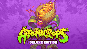 Atomicrops - Deluxe Edition