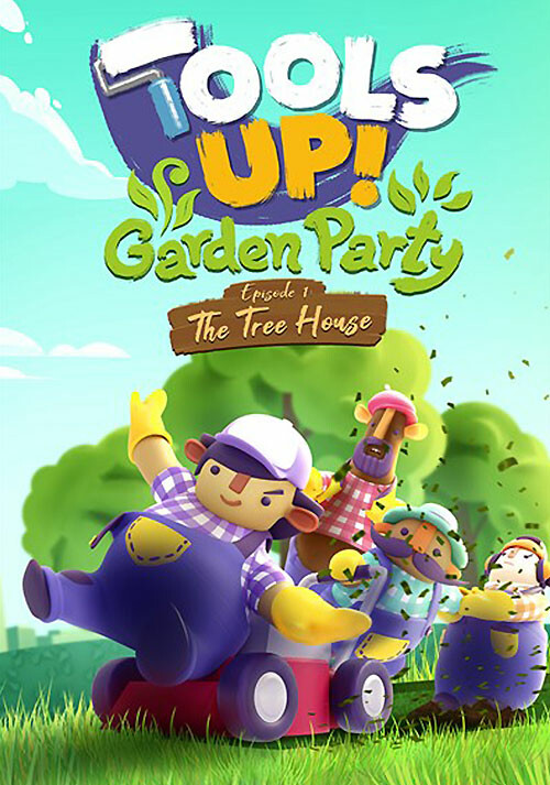 Tools Up! Garden Party - Episode 1: The Tree House - Cover / Packshot