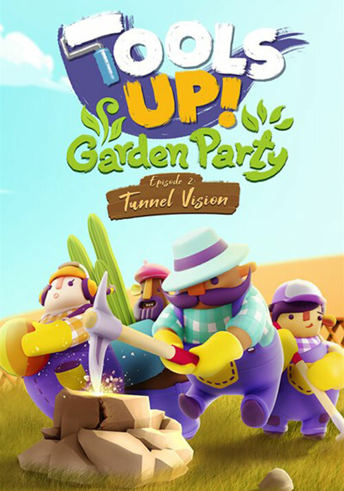 Tools Up! Garden Party - Episode 2: Tunnel Vision - Cover / Packshot