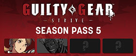 GUILTY GEAR -STRIVE- Season Pass 5
