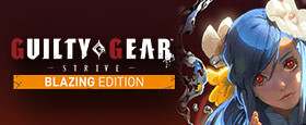 GUILTY GEAR -STRIVE- Blazing Edition