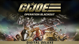 G.I. Joe: Operation Blackout - Digital Deluxe