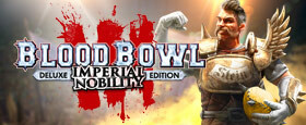 Blood Bowl 3 - Imperial Nobility Edition