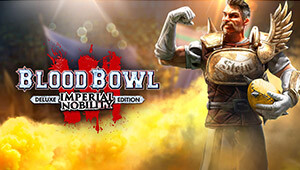 Blood Bowl 3 - Imperial Nobility Edition