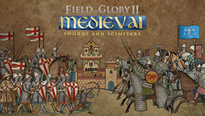 Field of Glory II: Medieval - Swords and Scimitars