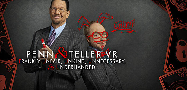 Penn & Teller VR: Frankly Unfair, Unkind, Unnecessary, & Underhanded - Cover / Packshot