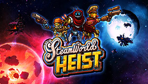 SteamWorld Heist