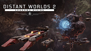 Distant Worlds 2: Shadows Rising