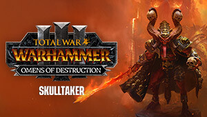 Total War: WARHAMMER III - Skulltaker - Omens of Destruction