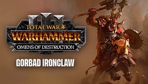 Total War: WARHAMMER III - Gorbad - Omens of Destruction