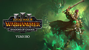 Total War: WARHAMMER III - Yuan Bo - Shadows of Change