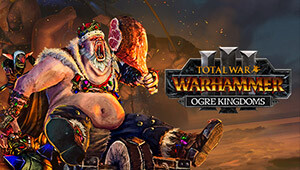 Total War: WARHAMMER III - Ogre Kingdoms