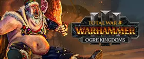 Total War: WARHAMMER III - Ogre Kingdoms