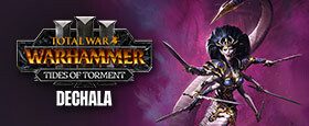 Total War: WARHAMMER III - Dechala - Tides of Torment