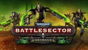 Warhammer 40,000: Battlesector - Necrons