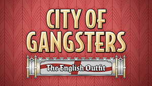 City of Gangsters: The English Outfit