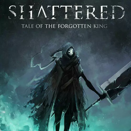 Shattered - Tale of the Forgotten King