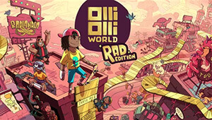 OlliOlli World Rad Edition