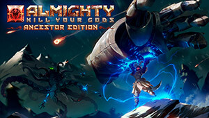 Almighty: Kill Your Gods - Ancestor Edition