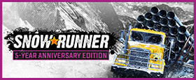 SnowRunner - 5-Year Anniversary Edition