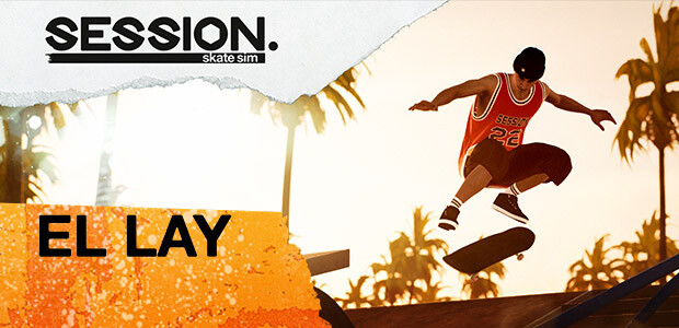 Session: Skate Sim - El Lay