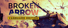 Broken Arrow Vanguard Edition