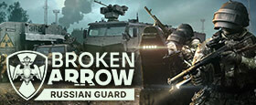 Broken Arrow: Russian Guard