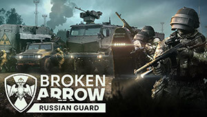 Broken Arrow: Russian Guard