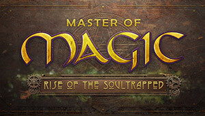 Master of Magic: Rise of the Soultrapped