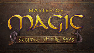 Master of Magic: Scourge of the Seas