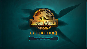 Jurassic World Evolution 2: Prehistoric Marine Species Pack