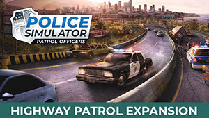 Police Simulator: Patrol Officers: Highway Patrol Expansion