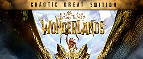 Tiny Tina's Wonderlands: Chaotic Great Edition (Epic)