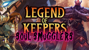 Legend of Keepers: Soul Smugglers