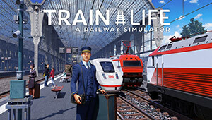 Train Life: A Railway Simulator