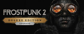 Frostpunk 2: Deluxe Edition Upgrade