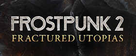 Frostpunk 2: Fractured Utopias